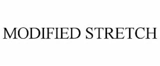modified stretch