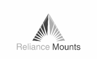 reliance mounts