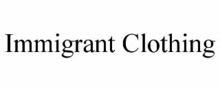 immigrant clothing