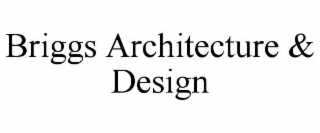 briggs architecture & design