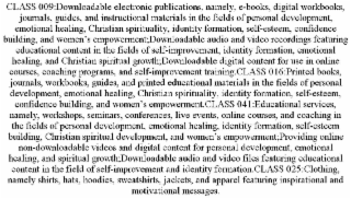 class 009:downloadable electronic publications, namely, e-books, digital workbooks, journals, guides, and instructional materials in the fields of personal development, emotional healing, christian spirituality, identity formation, self-esteem, confidence