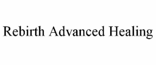 rebirth advanced healing