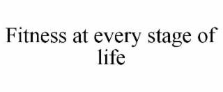 fitness at every stage of life