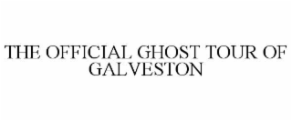 the official ghost tour of galveston