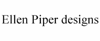 ellen piper designs