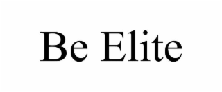 be elite