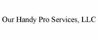 our handy pro services, llc