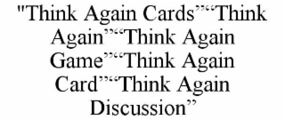 "think again cards”“think again”“think again game”“think again card”“think again discussion”
