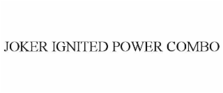 joker ignited power combo