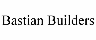 bastian builders
