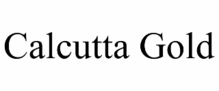 calcutta gold