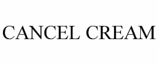 cancel cream