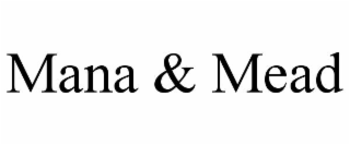 mana & mead