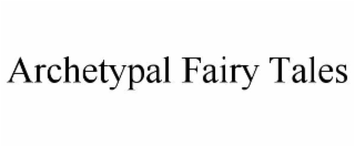 archetypal fairy tales