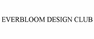 everbloom design club