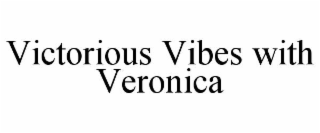 victorious vibes with veronica