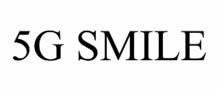 5g smile
