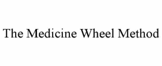 the medicine wheel method