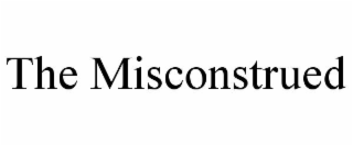 the misconstrued