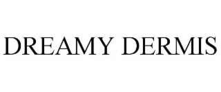 dreamy dermis