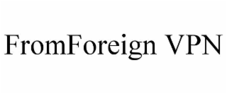 fromforeign vpn