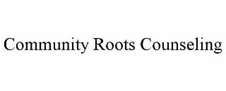 community roots counseling