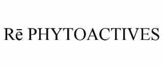 rĒ phytoactives