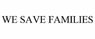 we save families