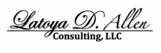 latoya d. allen consulting, llc