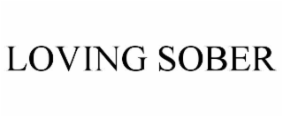 loving sober
