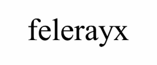 felerayx