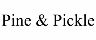 pine & pickle
