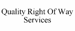 quality right of way services
