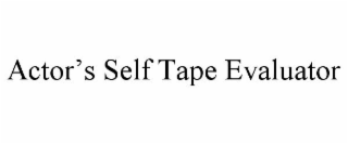 actor's self tape evaluator