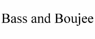 bass and boujee