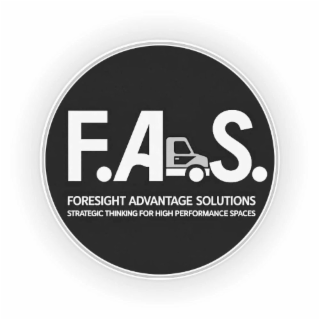 f.a.s. foresight advantage solutions strategic thinking for high performance spaces