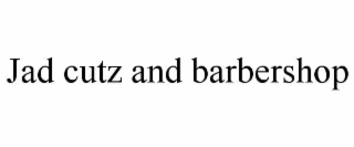 jad cutz and barbershop