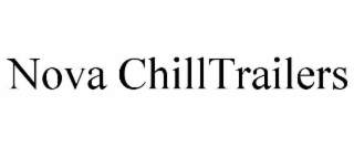 nova chilltrailers