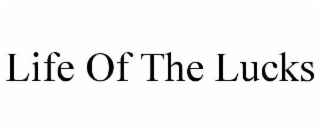 life of the lucks