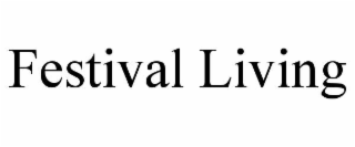 festival living