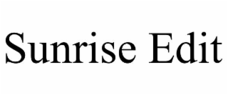sunrise edit
