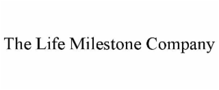 the life milestone company