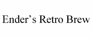 ender’s retro brew