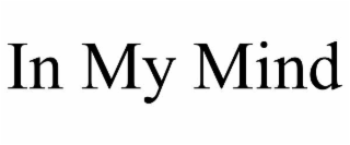 in my mind