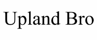upland bro