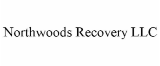 northwoods recovery llc