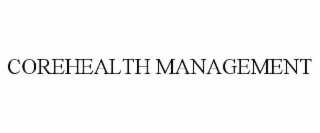 corehealth management