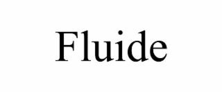 fluide
