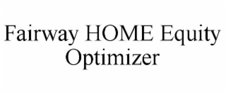 fairway home equity optimizer