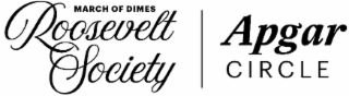 march of dimes roosevelt society apgar circle